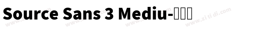 Source Sans 3 Mediu字体转换 Source Sans 3 Mediu字体转换